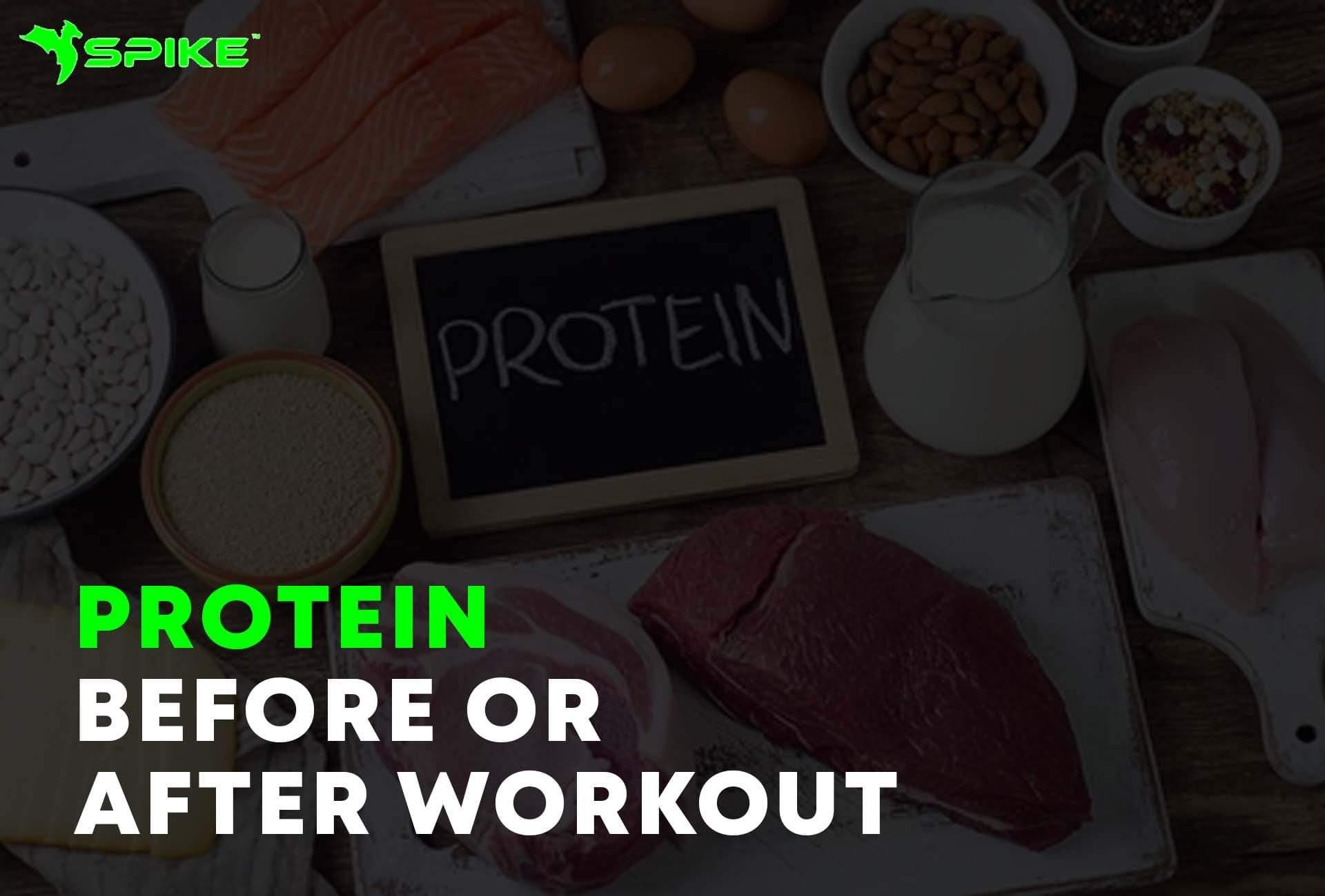 Protein Before Or After Workout - Spike